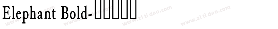 Elephant Bold字体转换